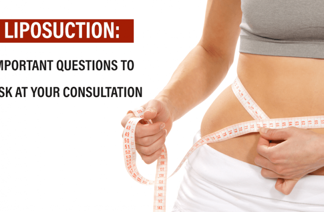 Liposuction: Important Questions to Ask At Your Consultation - preeti pandaya cosmetic hospital